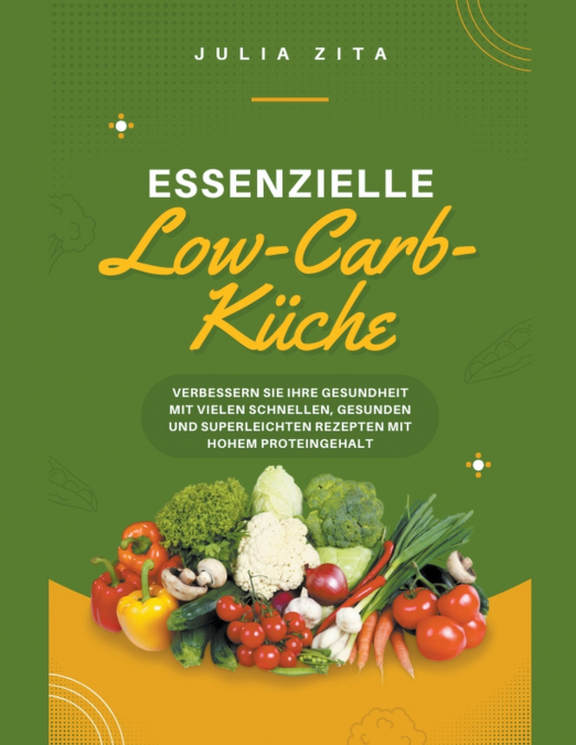 Essenzielle Low-Carb-Küche