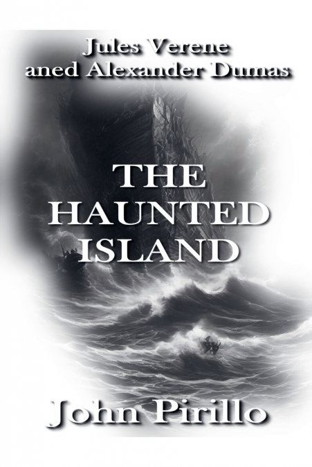 Jules Verne and Alexander Dumas, The Haunted island