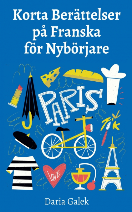 Korta Berättelser på Franska för Nybörjare