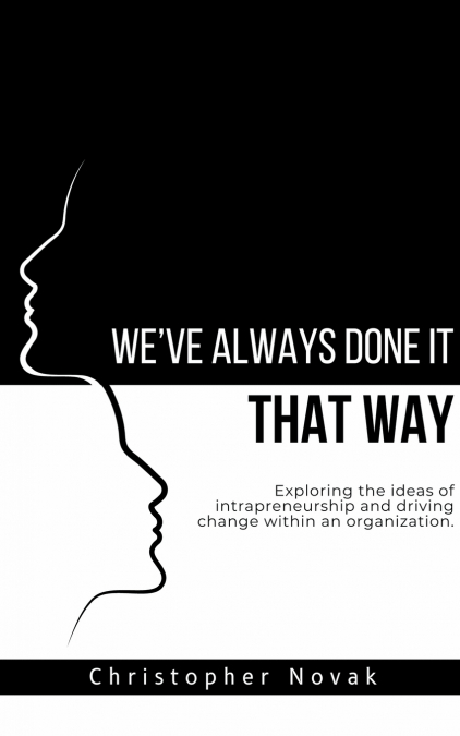 We’ve Always Done It That Way.