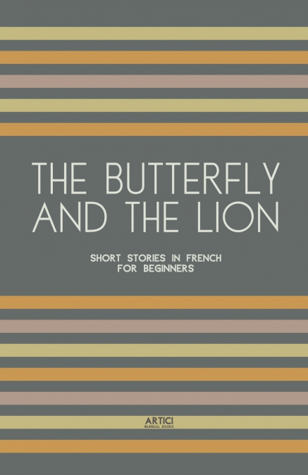 The Butterfly And The Lion
