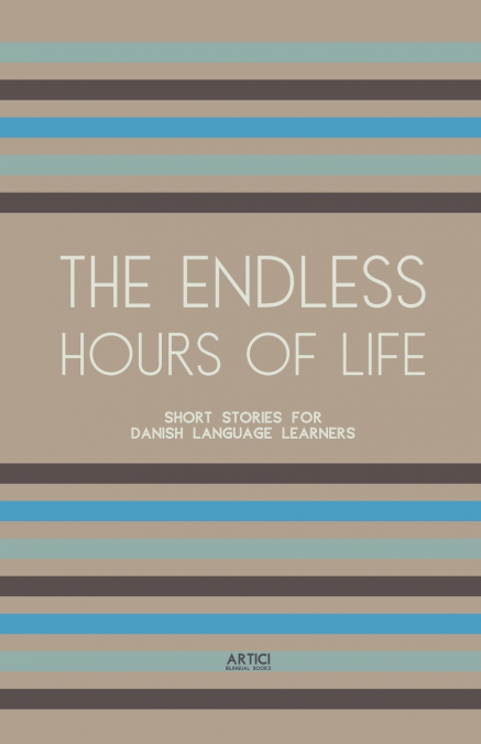 The Endless Hours of Life