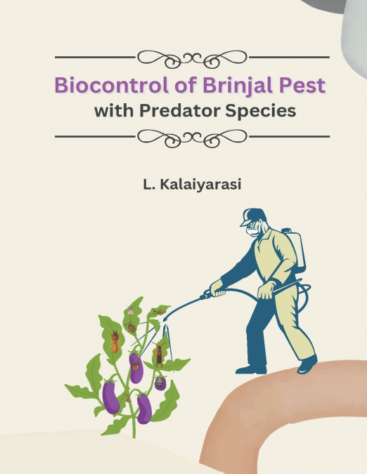 Biocontrol of Brinjal Pest with Predator Species