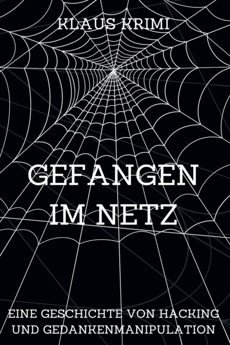 Gefangen im Netz