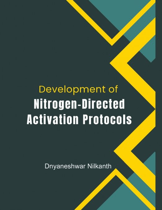 Development of Nitrogen-Directed Activation Protocols