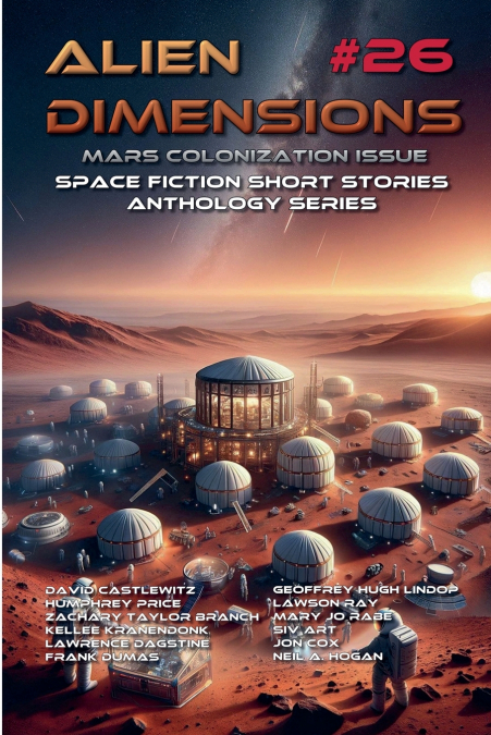 Alien Dimensions #26 Mars Colonization Issue