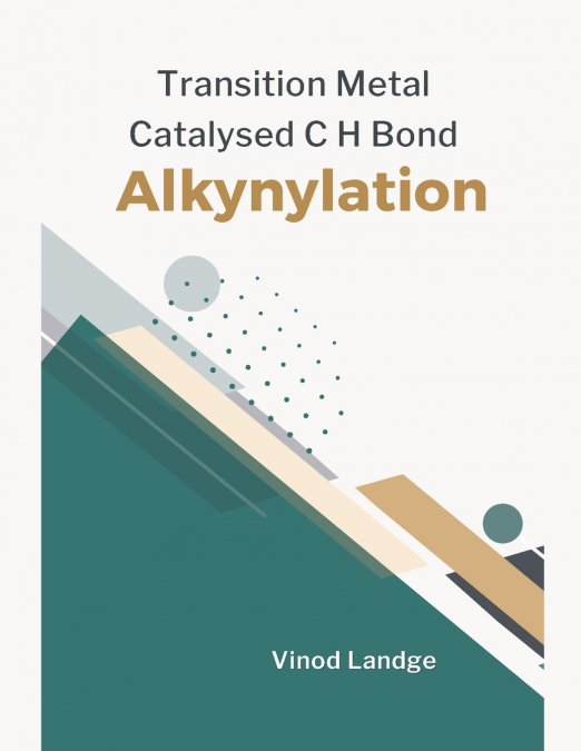 Transition Metal Catalysed C H Bond Alkynylation