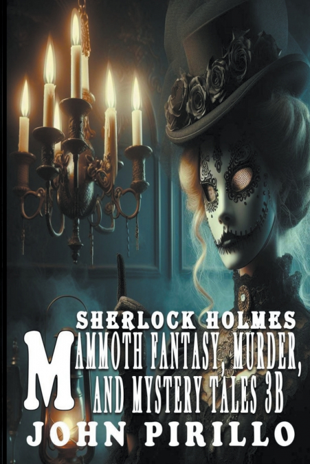 Sherlock Holmes, Mammoth Fantasy, Murder, and Mystery Tales 3B