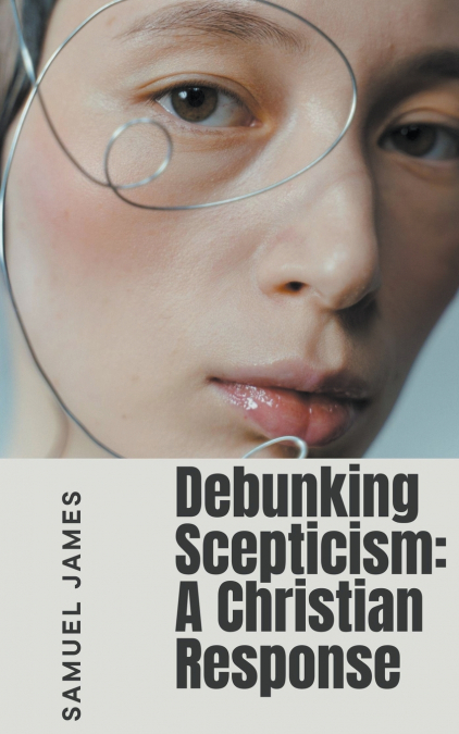 Debunking Scepticism