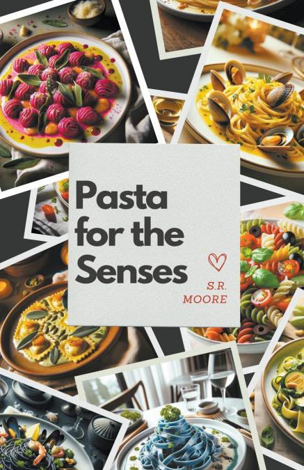 Pasta for the Senses
