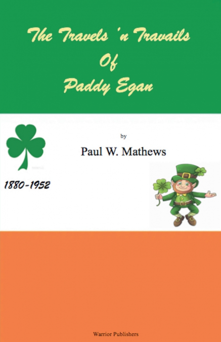 The Travels ’n Travails of Paddy Egan