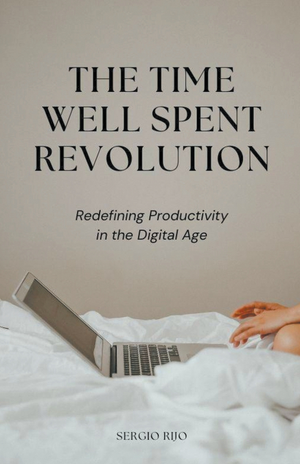 The Time Well Spent Revolution