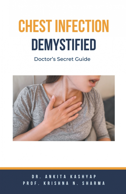 Chest Infection Demystified