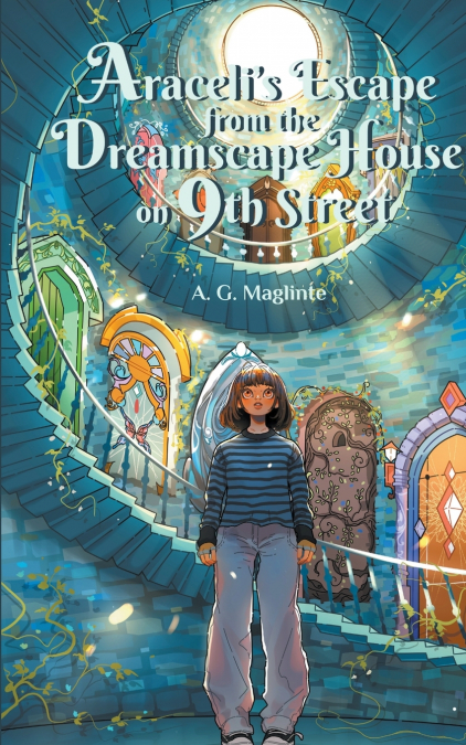 Araceli’s Escape from the Dreamscape House on 9th Street