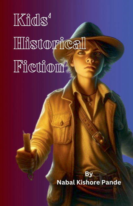 Kids’ Historical Fiction