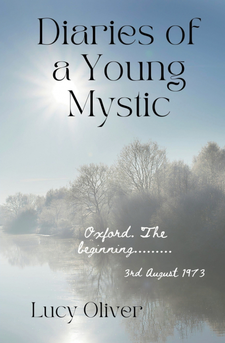 Diaries of a Young Mystic
