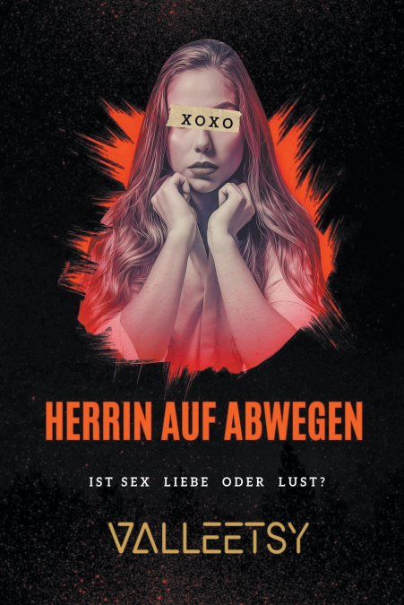 Herrin auf Abwegen |  Ist Sex Liebe oder Lust?