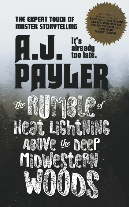 The Rumble of Heat Lightning Above the Deep Midwestern Woods