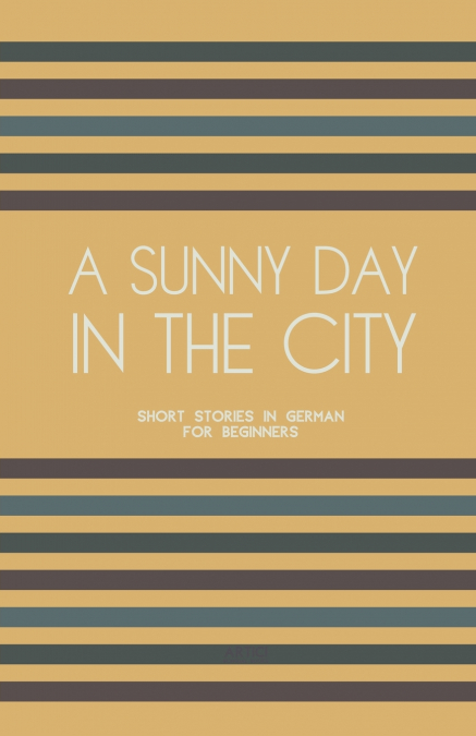 A Sunny Day in the City