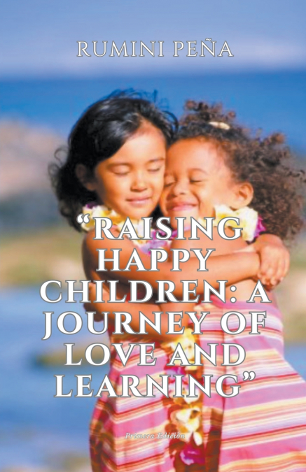 'Raising Happy Children