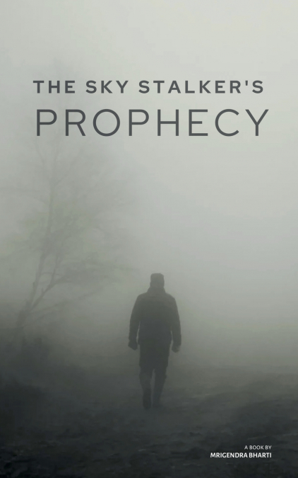 The Sky Stalker’s Prophecy