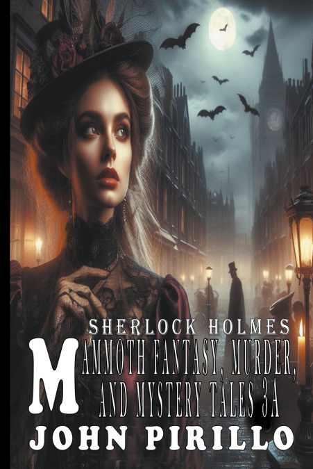 SHERLOCK HOLMES, MAMMOTH FANTASY , MURDER, AND MYSTERY TALES 3A