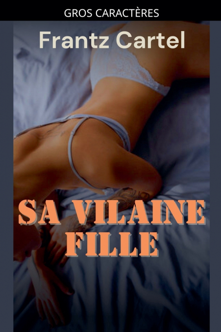 Sa vilaine fille