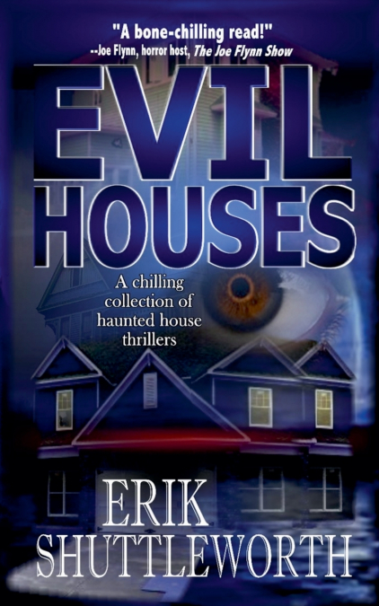 Evil Houses