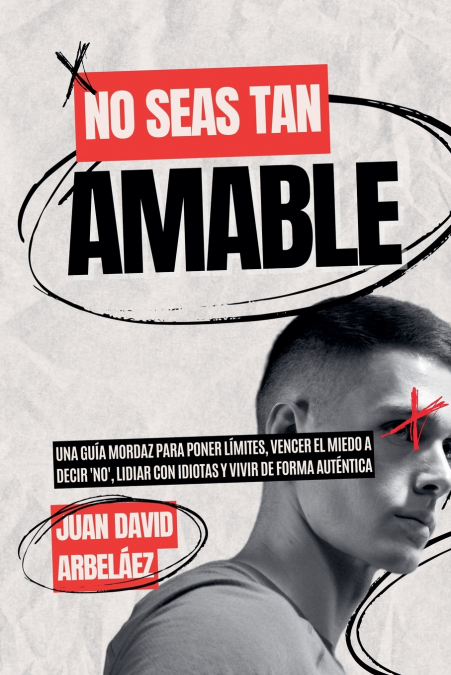 No Seas Tan Amable