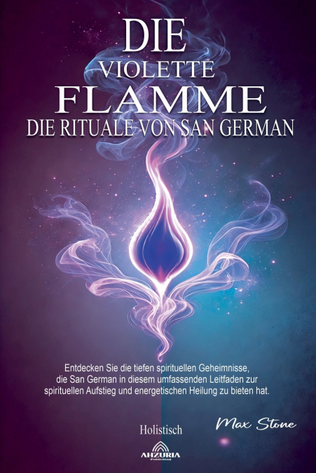 Die Violette Flamme - Die Rituale von San German