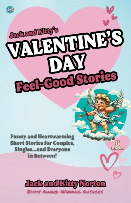 Jack and Kitty’s Valentine’s Day Feel-Good Stories