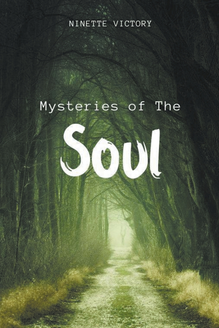 Mysteries of the Soul