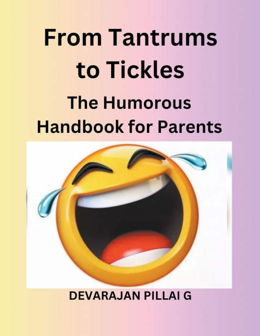 From Tantrums to Tickles