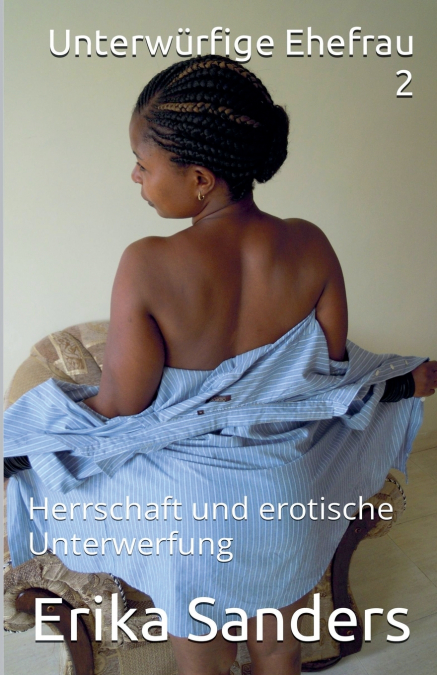 Unterwürfige Ehefrau 2