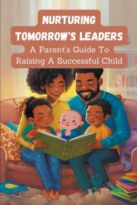 Nurturing Tomorrow’s Leaders