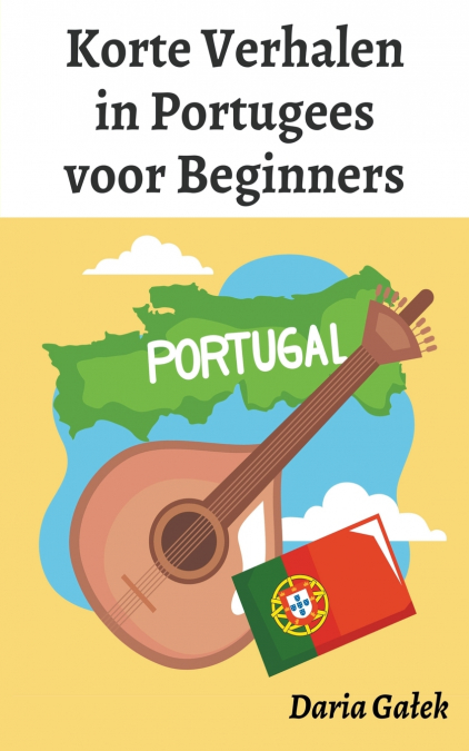 Korte Verhalen in Portugees voor Beginners