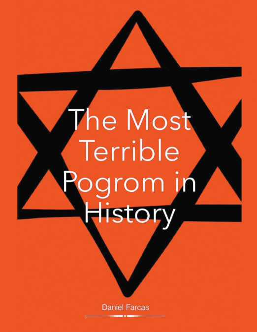 THE MOST TERRIBLE POGROM in HISTORY
