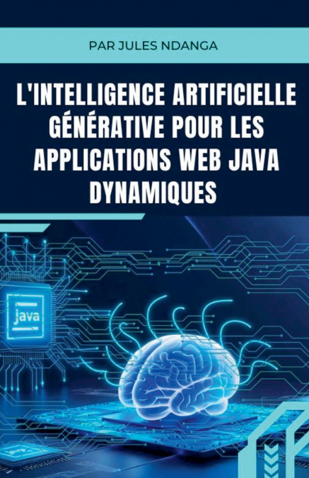 L’Intelligence Artificielle Générative pour les Applications Web Java Dynamiques