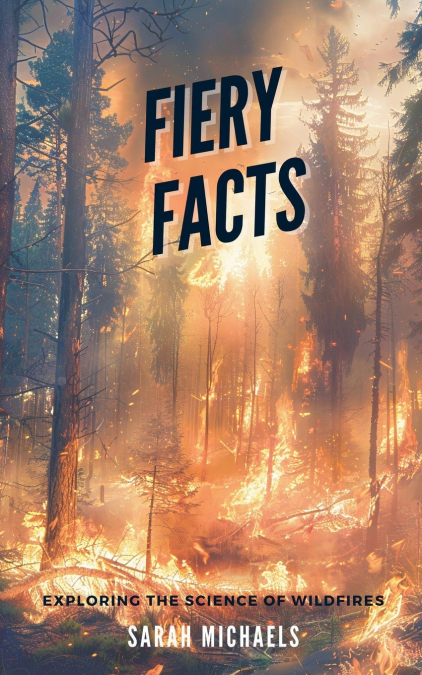 Fiery Facts