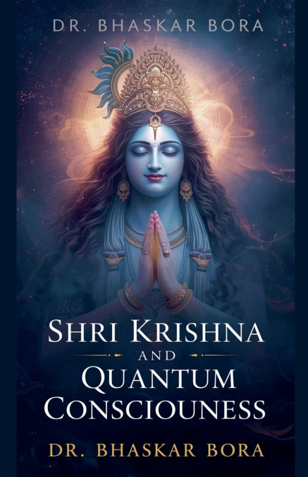 Shri Krishna and Quantum Consciousness