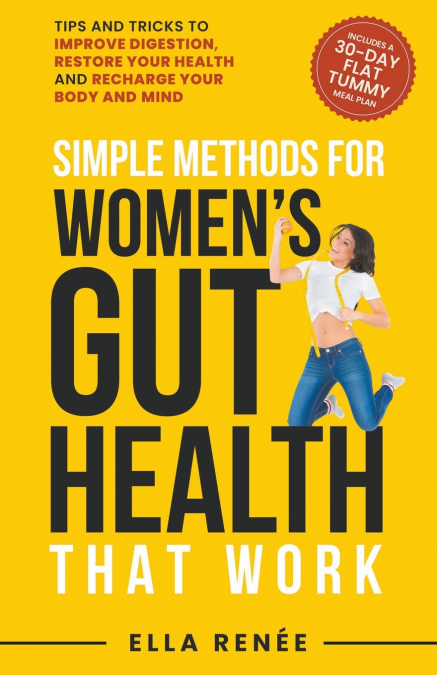Simple Methods For Women’s Gut Health That Work