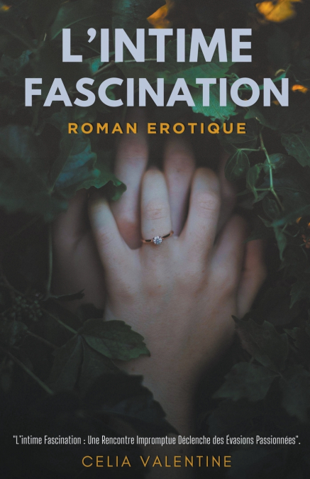 L’intime Fascination