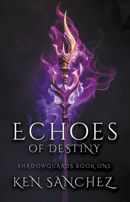 Echoes of Destiny (Shadowguards Book One)