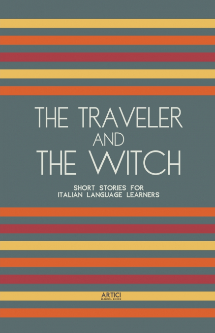 The Traveler And The Witch