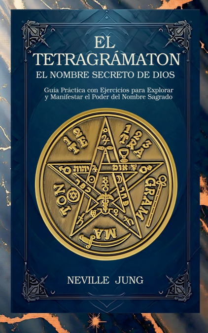 El Tetragrámaton - El Nombre Secreto De Dios