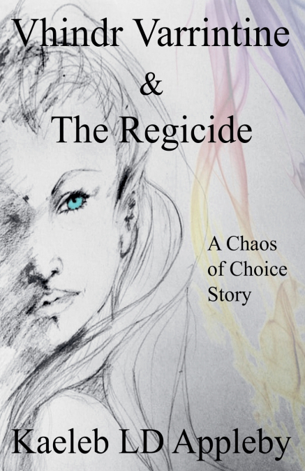 Vhindr Varrintine & the Regicide