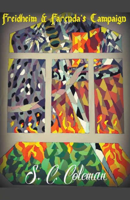 Freidheim and Farenda’s Campaign