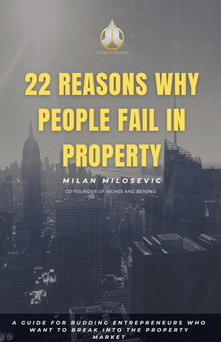 22 Reasons Why People Fail in Property