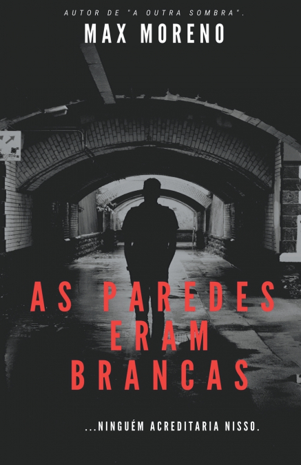 As Paredes Eram Brancas