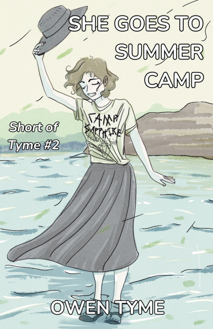 She Goes to Summer Camp